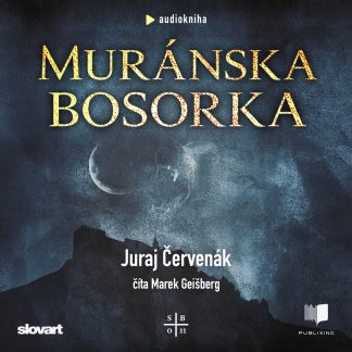 Audiokniha Muránska bosorka - Juraj Červenák