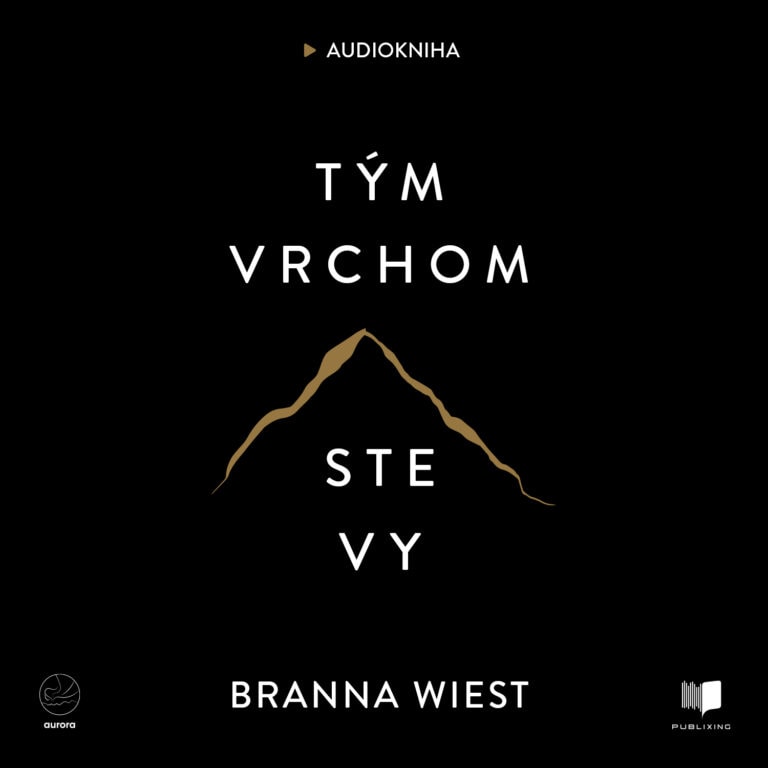 Audiokniha Tým vrchom ste vy - Brianna Wiest