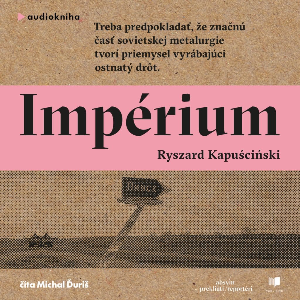 Audiokniha Impérium - Ryszard Kapuściński