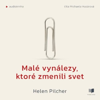 Malé vynálezy, ktoré zmenili svet