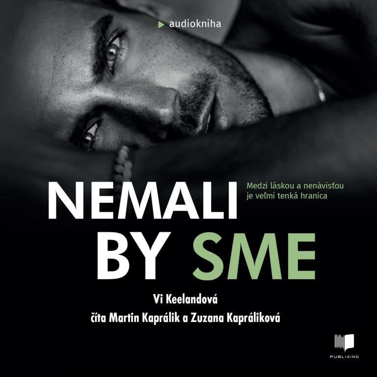 Audiokniha Nemali by sme - Vi Keeland