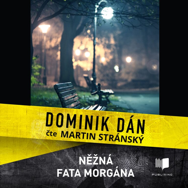 Audiokniha Něžná fata morgána - Dominik Dán