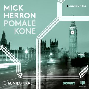 Audiokniha Pomalé kone - Mick Herron