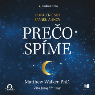 Audiokniha Prečo spíme - Matthew Walker