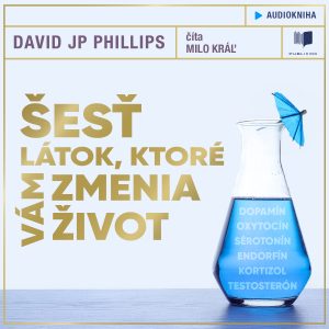Audiokniha Šesť látok, ktoré vám zmenia život - David JP Phillips