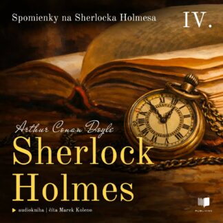 Sherlock Holmes 4: Spomienky na Sherlocka Holmesa