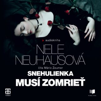 Audiokniha Snehulienka musí zomrieť- Nelle Neuhasová