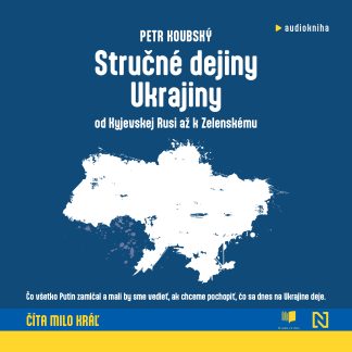 Audiokniha Stručné dejiny Ukrajiny - Petr Koubský