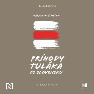 Audiokniha Príhody tuláka po Slovensku - Martin Milan Šimečka