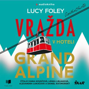 Audiokniha Vražda v hoteli Grand Alpine - Lucy Foley