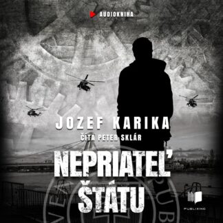 Audiokniha Nepriateľ štátu - Jozef Karika