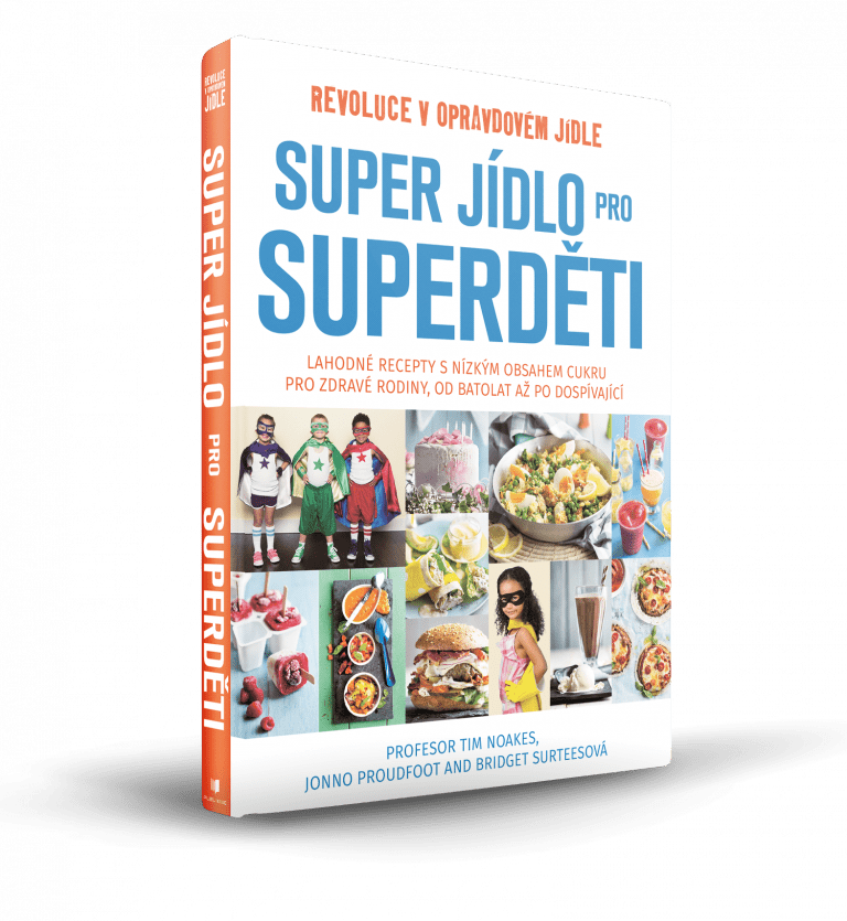 Tim Noakes, Jonno Proudfoot, Bridget Surtees - Super jídlo pro Superděti