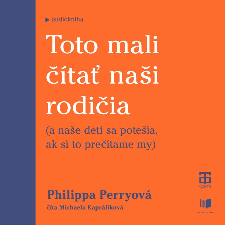 Audiokniha Toto mali čítať naši rodičia - Philippa Peryová